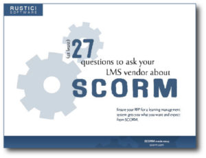 27 Questions to ask your LMS vendor about SCORM